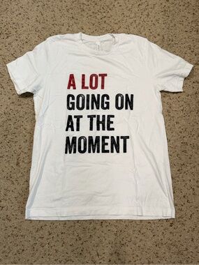 White Graphic Tee "A LOT GOING ON AT THE MOMENT"